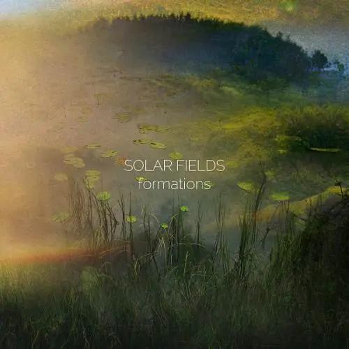 Solar Fields - Formation (2022)