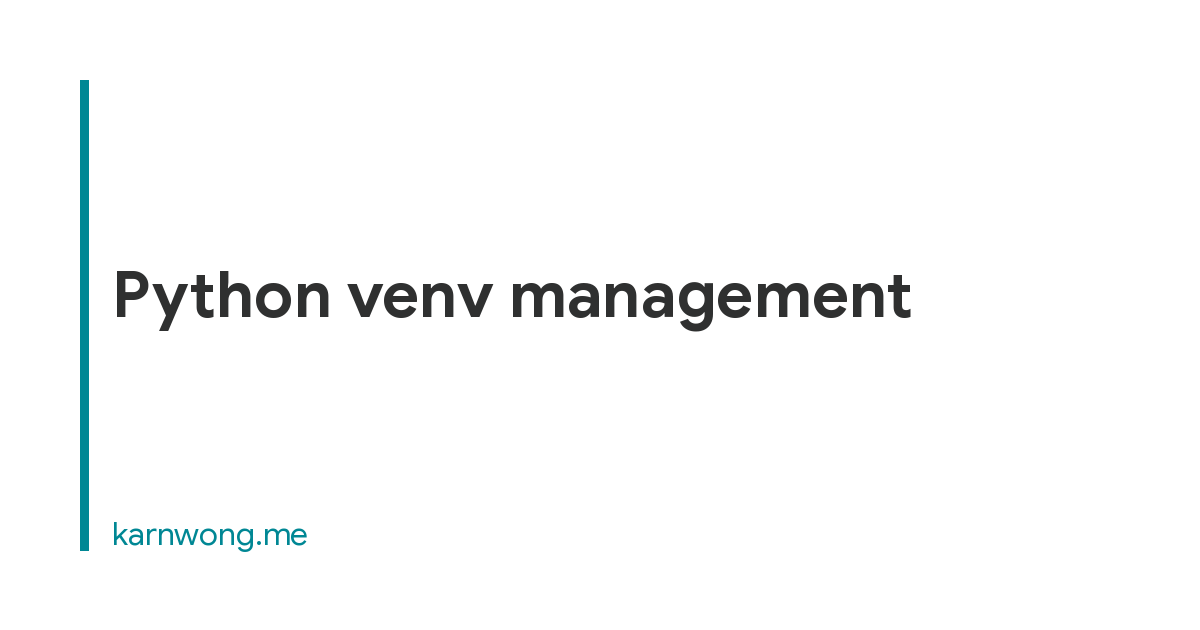 Python venv management