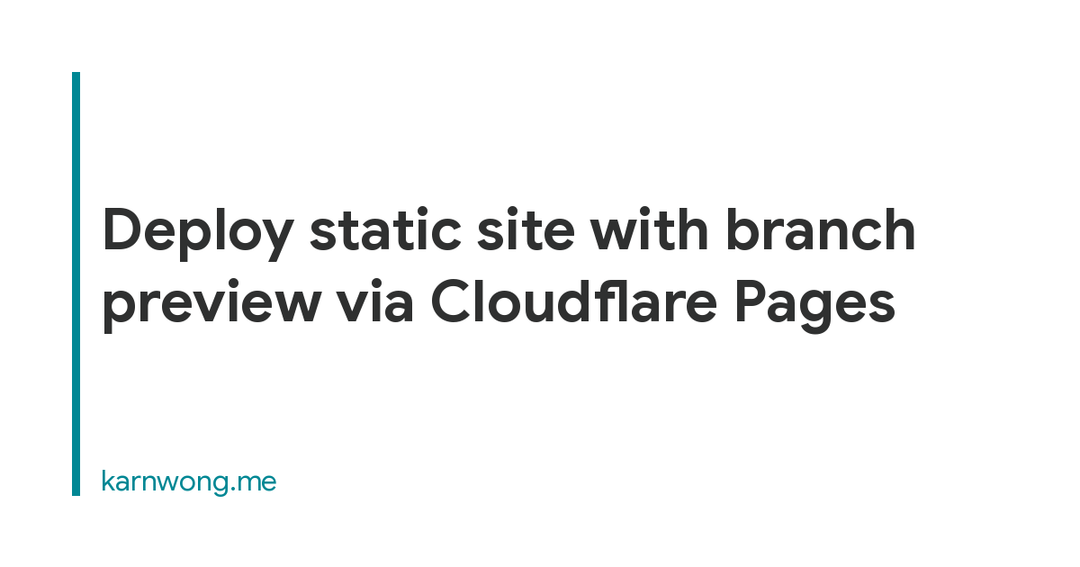 Deploy static site with branch preview via Cloudflare Pages