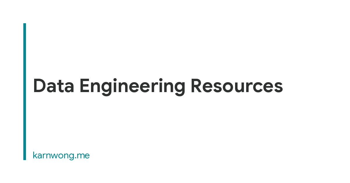 Data Engineering Resources